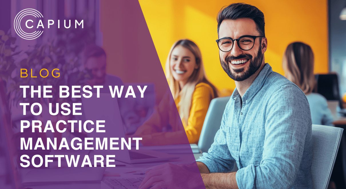 The Best Way to Use Practice Management Software (And Why Integration Matters More Than Ever) 
